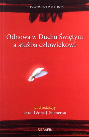 Odnowa w Duchu Świętym a służba człowiekowi. III Dokument [KSIĄŻKA]