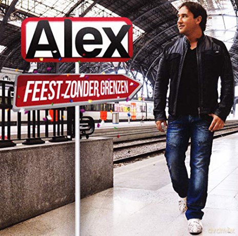Alex: Alex - Feest Zonder Grenzen [CD]