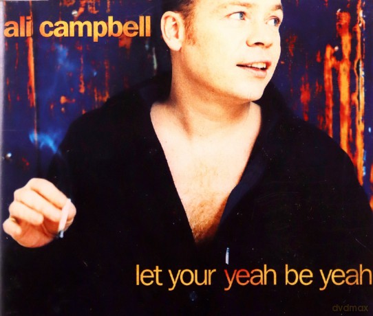 Ali Campbell-Let Your Yeah Be Yeah [CD]