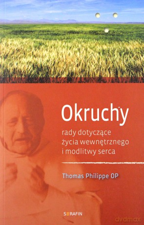 Okruchy. Rady dotyczące życia wewnętrznego i modlitwy [KSIĄŻKA]