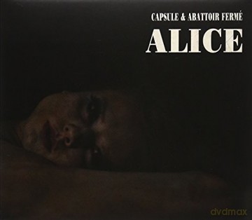 Capsule Feat. Abattoir Fe: Alice [CD]