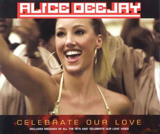 Alice Deejay-Celebrate Our Love [CD]