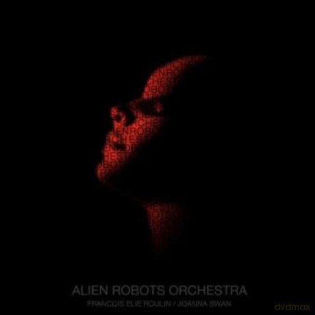 Alien Robots Orchestra: Alien Robots Orchestra [CD]