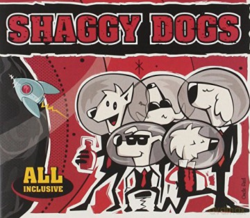 Shaggy Dogs: All Inclusive [CD]