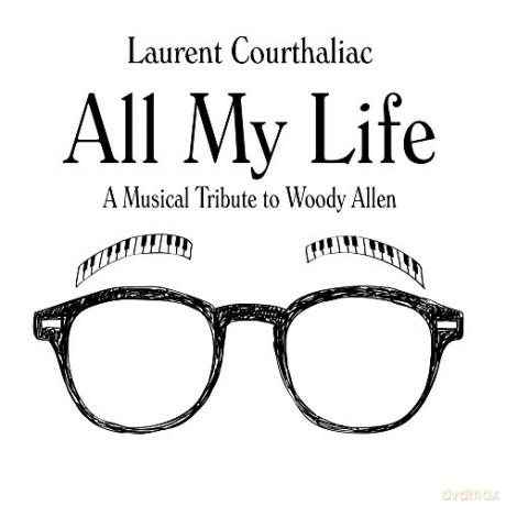 Laurent Courhaliac: All My Life [CD]