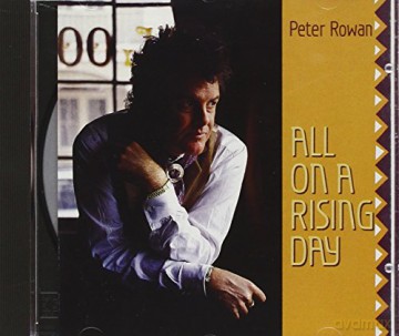 Peter Rowan: All On A Rising Day [CD]