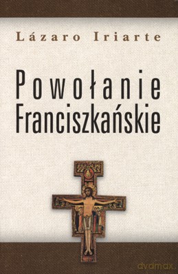 Powołanie franciszkańskie [KSIĄŻKA]