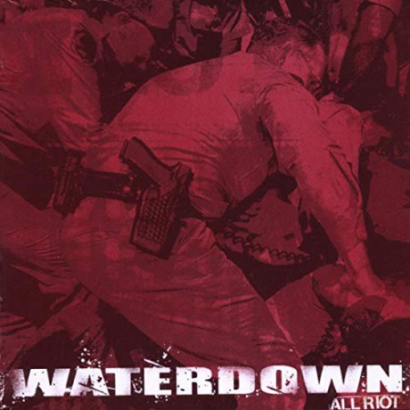 Waterdown: All Riot [2CD]