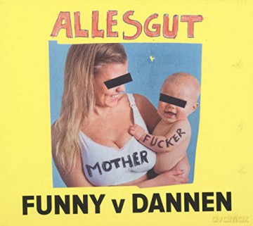 Funny Van Dannen: Alles Gut Motherfucker [CD]