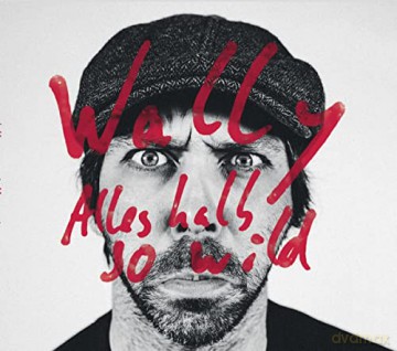 Wally: Alles Halb So Wild [CD]