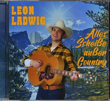 Leon Ladwig: Alles Scheisse Ausser Country [CD]