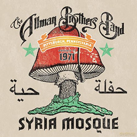 Allman Brothers Band: Allman Brothers Band - Syria Mosque: Pittsburgh Pa January 17 1971 [CD]