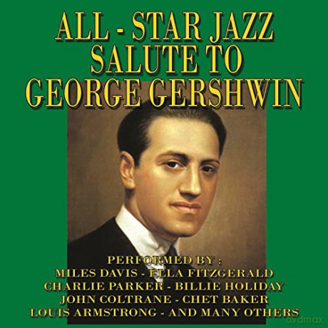 All-Star Jazz: Salute To George Gershwin [3CD]