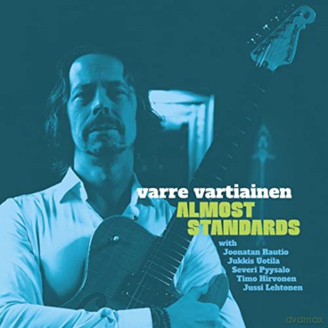 Varre Vartiainen: Almost Standards [CD]