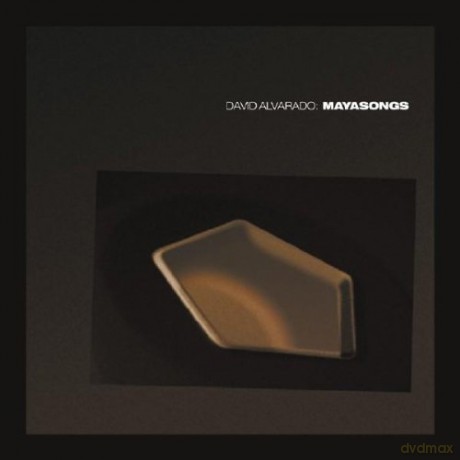 Alvarado David-Mayasongs [CD]