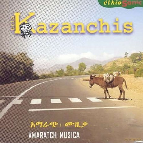Trio Kazanchis: Amaratch Musica (Ethiosonic) [CD]
