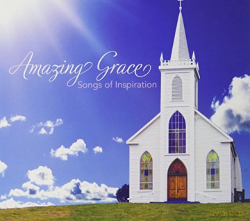 Amazing Grace: Songs Of Inspiration: Amazing Grace: Songs Of Inspiration [CD]
