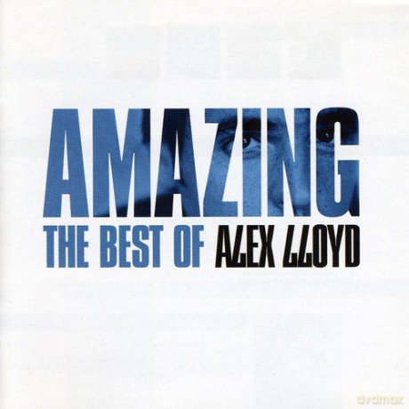 Alex Lloyd: Amazing:Best of Alex Lloyd [CD]
