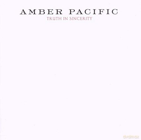 Amber Pacific-Truth Im Sincerity [CD]