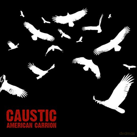 Caustic: American Carrion [CD]