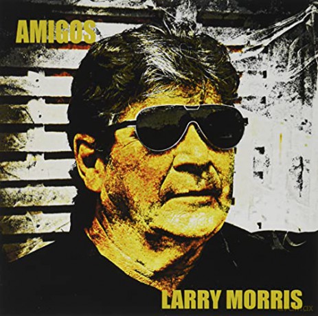 Larry Morris: Amigos [CD]