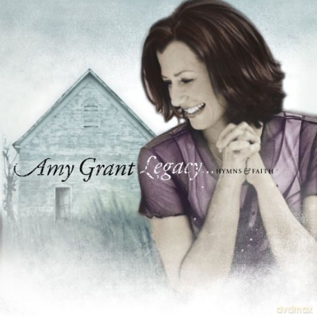 Amy Grant-Legacy Hymns And Faith [CD]
