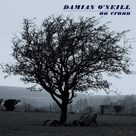 Damian O'Neill: An Crann [CD]