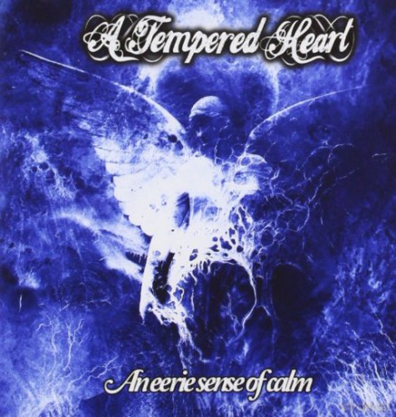 A Tempered Heart: An Eerie Sense Of Calm [CD]