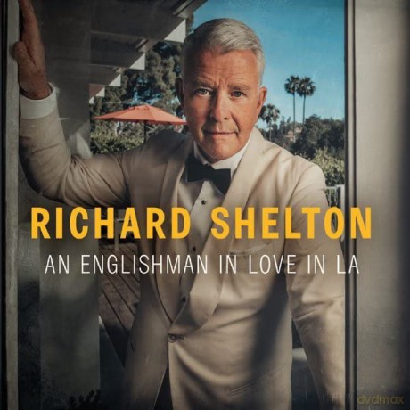 Richard Shelton: An Englishman in Love in LA [CD]