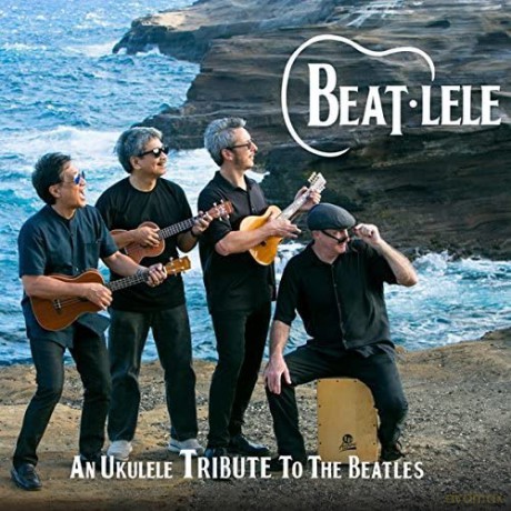 Beat-Lele: An Ukulele Tribute to the Beatles [CD]