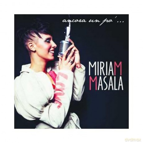 Masala Miriam: Ancora Un Po' [CD]