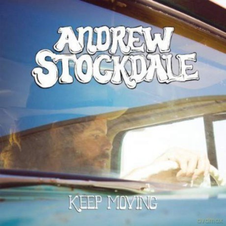Andrew Stockdale-Keep Moving [CD]