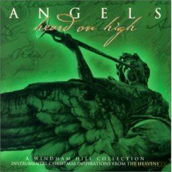 Angels Heard On High [CD]