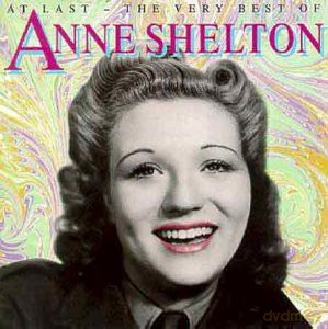 Anne Shelton: Anne Shelton - At Last: The Very Best Of Anne Shelton [CD]