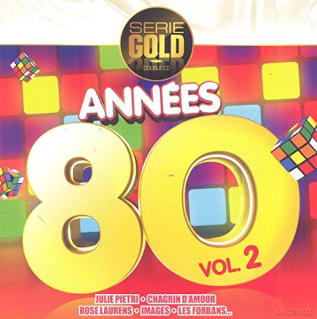 Annees 80 Vol.2 (Serie Gold) [2CD]