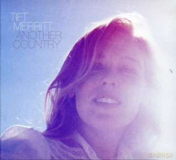 Tift Merritt: Another Country [CD]