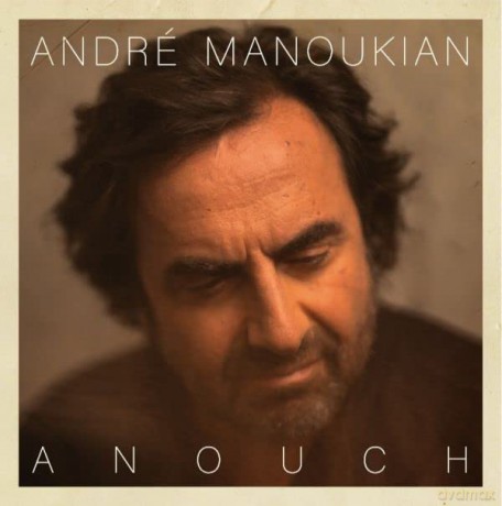 Andre Manoukian: Anouch [CD]