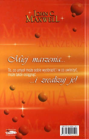 Miej marzenia...i zrealizuj je - John C. Maxwell [KSIĄŻKA]