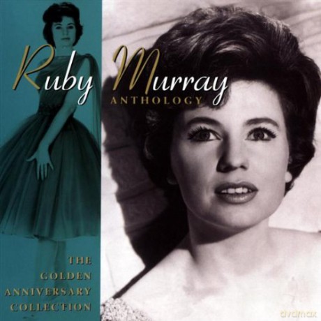 Ruby Murray: Anthology - The Golden Anniversary Collection [4CD]