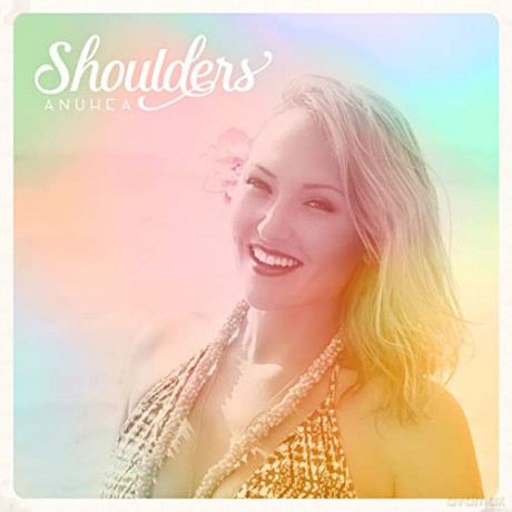 Anuhea-Shoulders [CD]