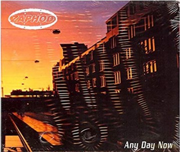 Zaphod: Any Day Now [CD]