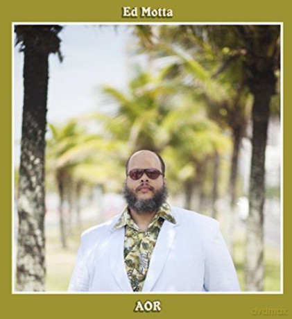 Ed Motta: Aor [CD]