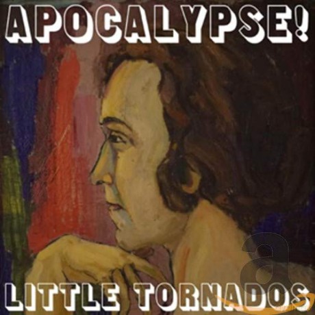 Little Tornados: Apocalypse! [CD]