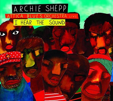 Archie Shepp/Attica Blues Orchestra-I Hear The Sou [2CD]