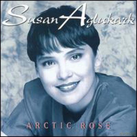 Susan Aglukark: Arctic Rose [CD]