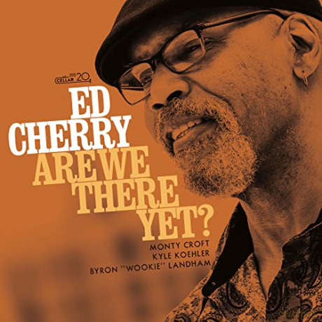Ed Cherry: Are We There Yet [CD]
