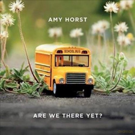 Amy Horst: Are We There Yet [CD]