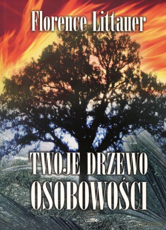 Twoje drzewo osobowości - Florence Littauer [KSIĄŻKA]