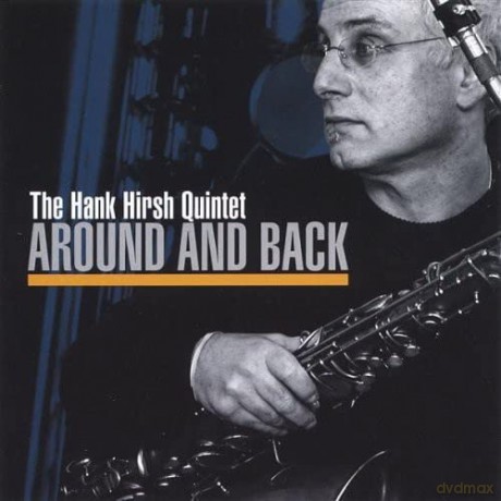 Hank Hirsh: Around and Back [CD]
