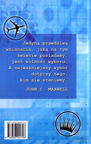 Wybór należy do Ciebie - John C. Maxwell [KSIĄŻKA]